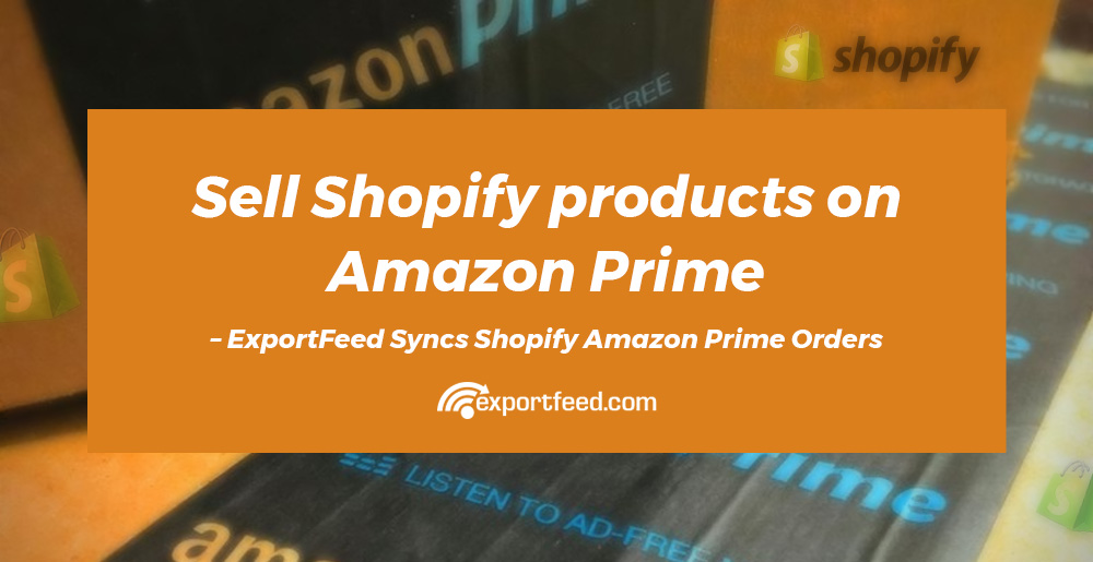 how to sell amazon prime